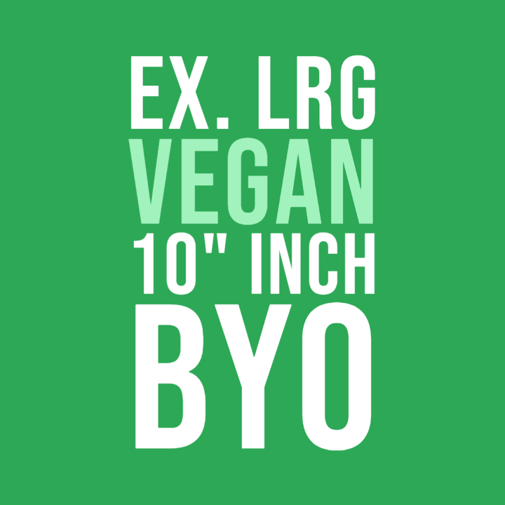Vegan Small 10 inch BYO