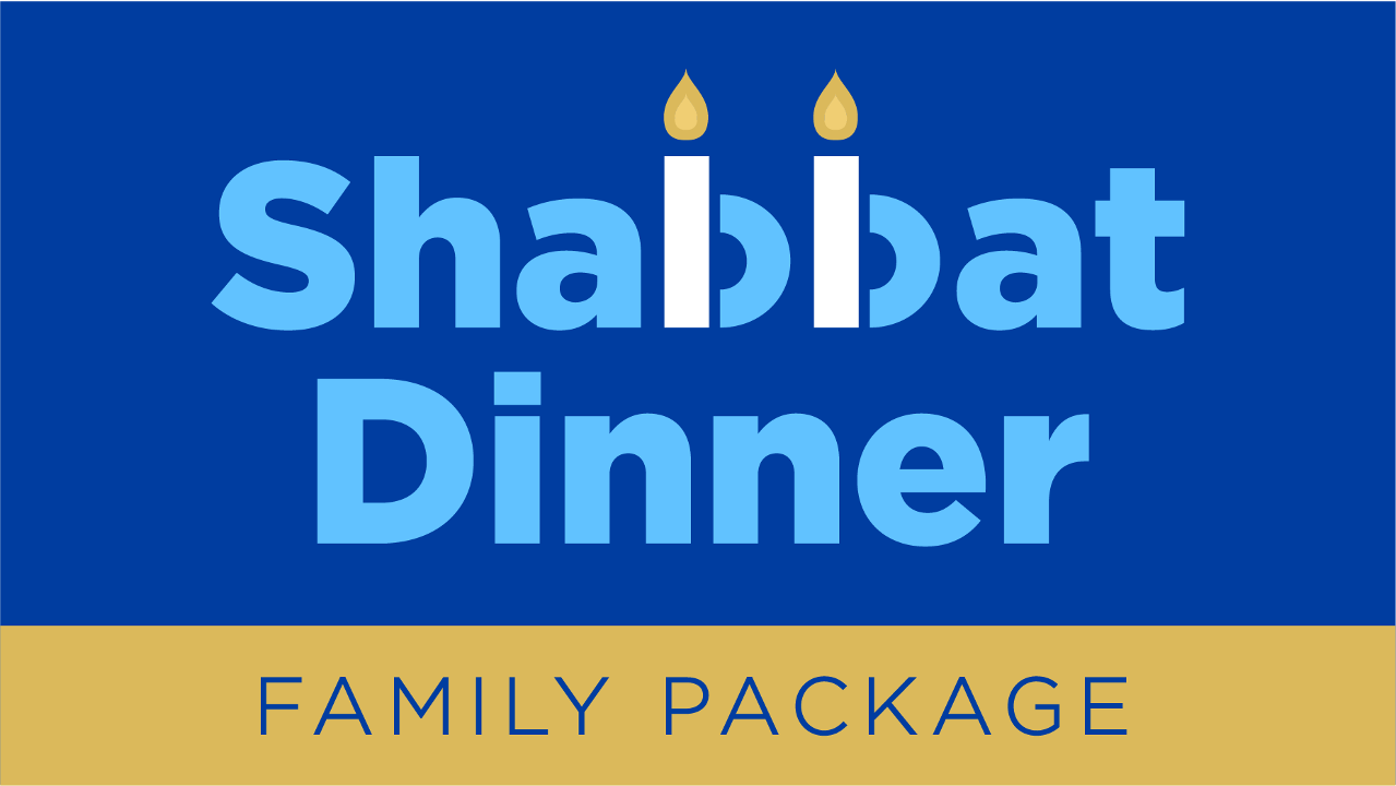 Shabbat Dinner Package