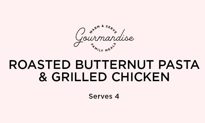 Roasted Butternut Squash Pasta & Grilled Chicken