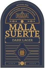 La Bodega Mala Suerte ABV 4.9