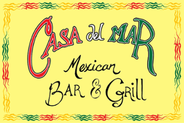 Casa del Mar - Mexican Bar & Grill