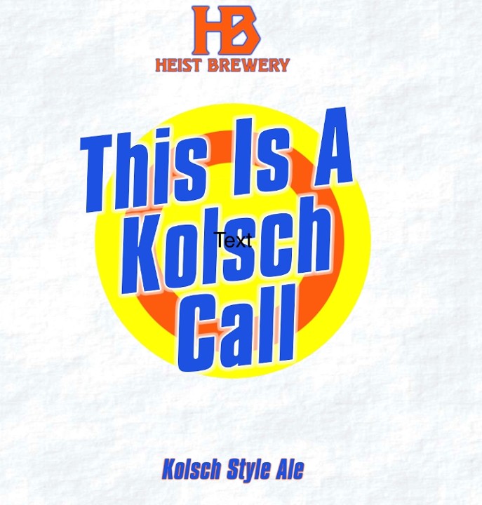 This Is A Kolsch Call