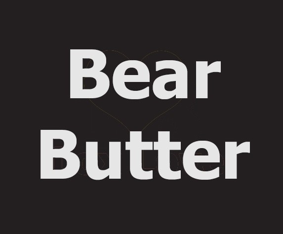 Bear Butter*