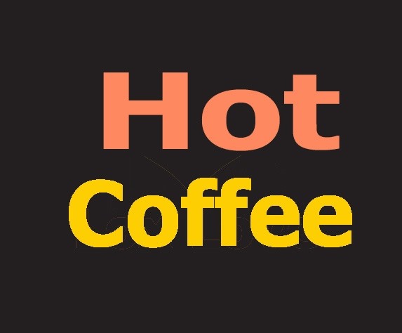 Hot Coffee*