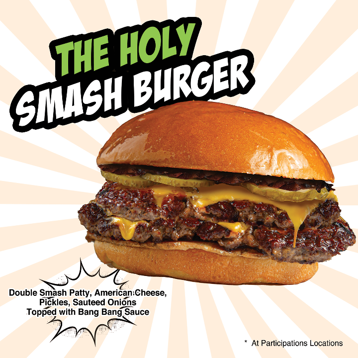 Holy Smash Burger *NEW*