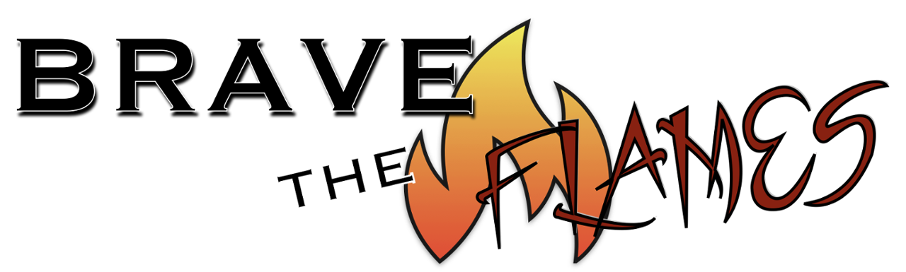 Brave The Flames 6080 Main St