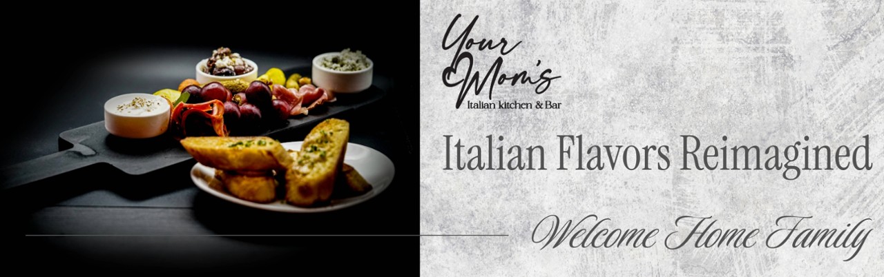 Your Mom’s Italian Kitchen & Bar 704 Nevada way