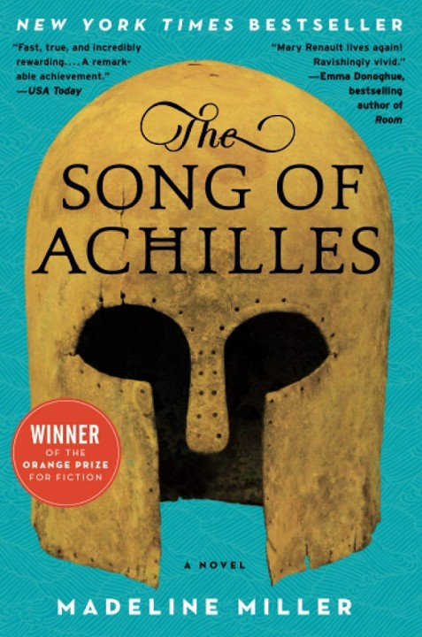 The Song of Achilles by Madeline Miller