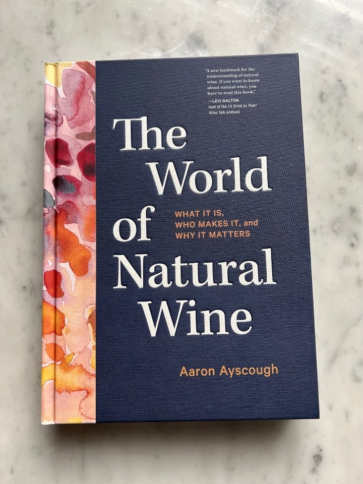 'The World of Natural Wine' book by Aaron Ayscough