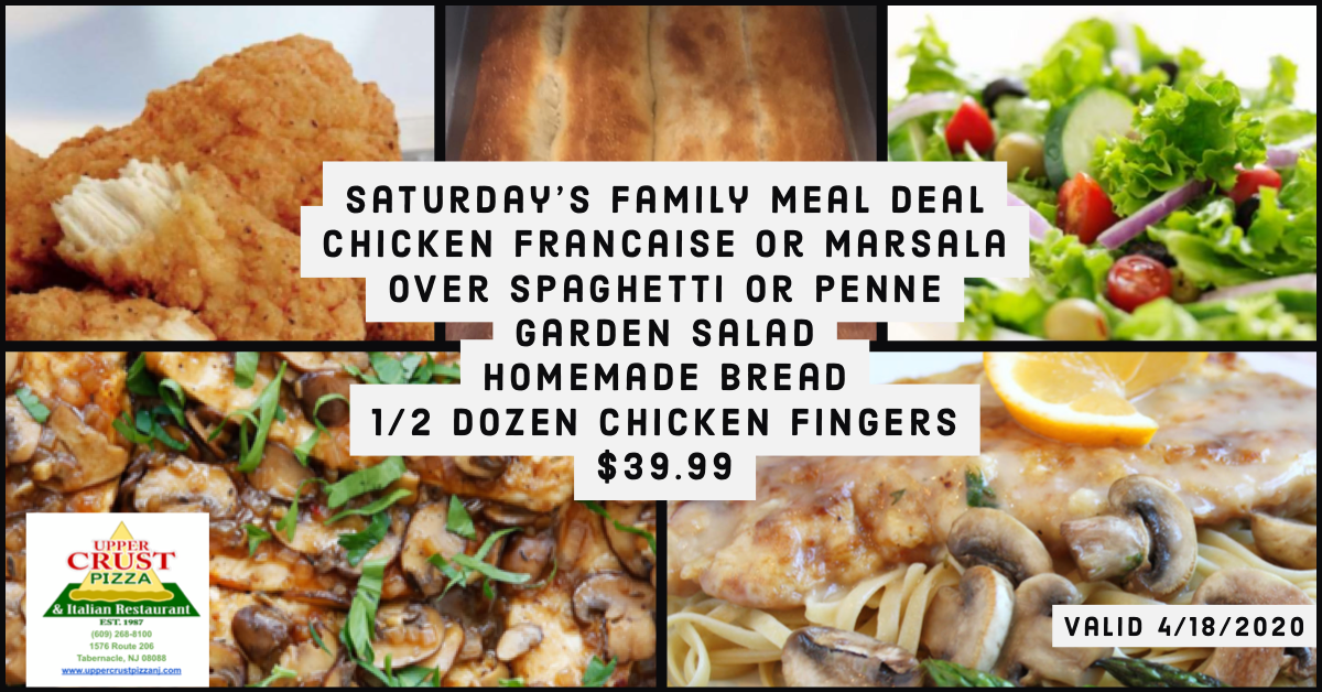 Saturday Family Meal Deal Chicken Francaise or Marsala, Spag or Penne, Garden Salad, Homemade Bread and 1/2 Doz Fingers