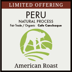 Peru Natural - Cafe Canchaque - American Roast - LIMITED OFFERING