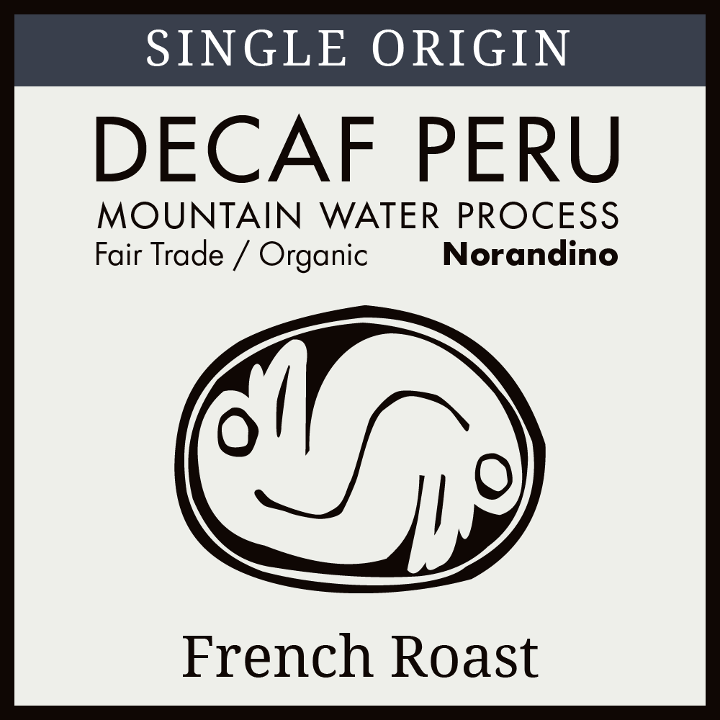 Decaf Peru - French Roast