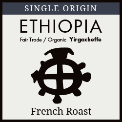Ethiopia - Yirgacheffe - French Roast