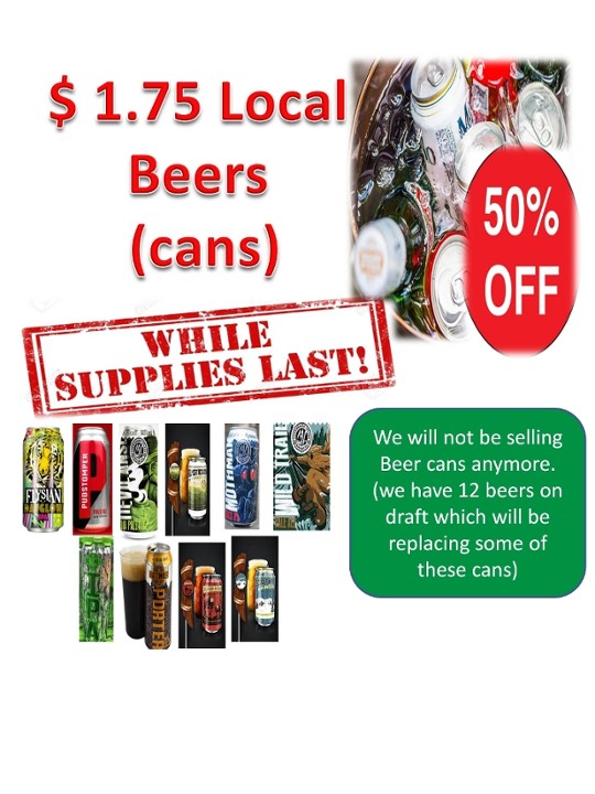 $1.75 Local Beer Cans (50% sales!!) (While Supplies Last)