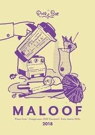 **JUST ARRIVED**Pinot Gris, Maloof Wines