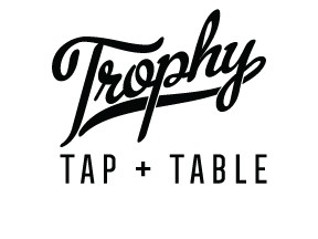 Trophy Tap + Table Downtown