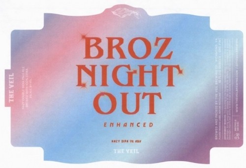Broz Night Out: Enhanced - The Veil Brewing - 16oz Can