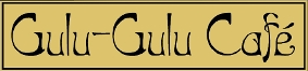 Gulu Gulu Cafe
