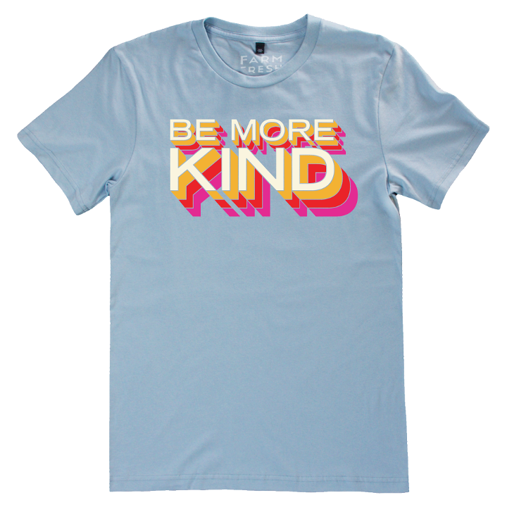 XS - Be More Kind Shirt (Sky Blue)