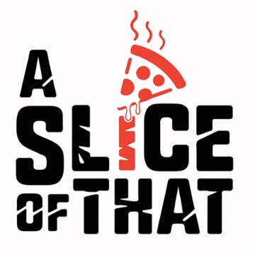 A Slice Of That!!