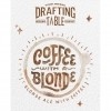 Drafting Table Coffee w/ a Blonde 32oz 6%