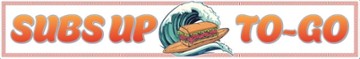 Subs Up To-Go Subs Up To-Go