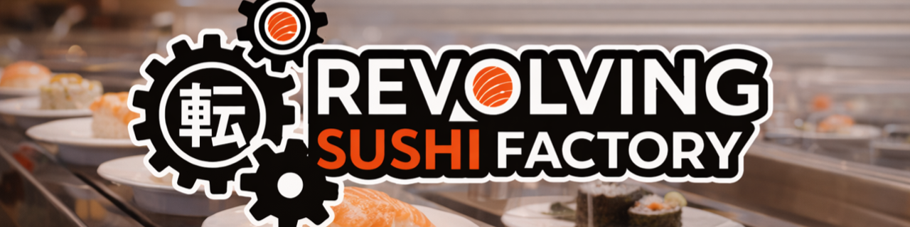 Revolving Sushi Factory