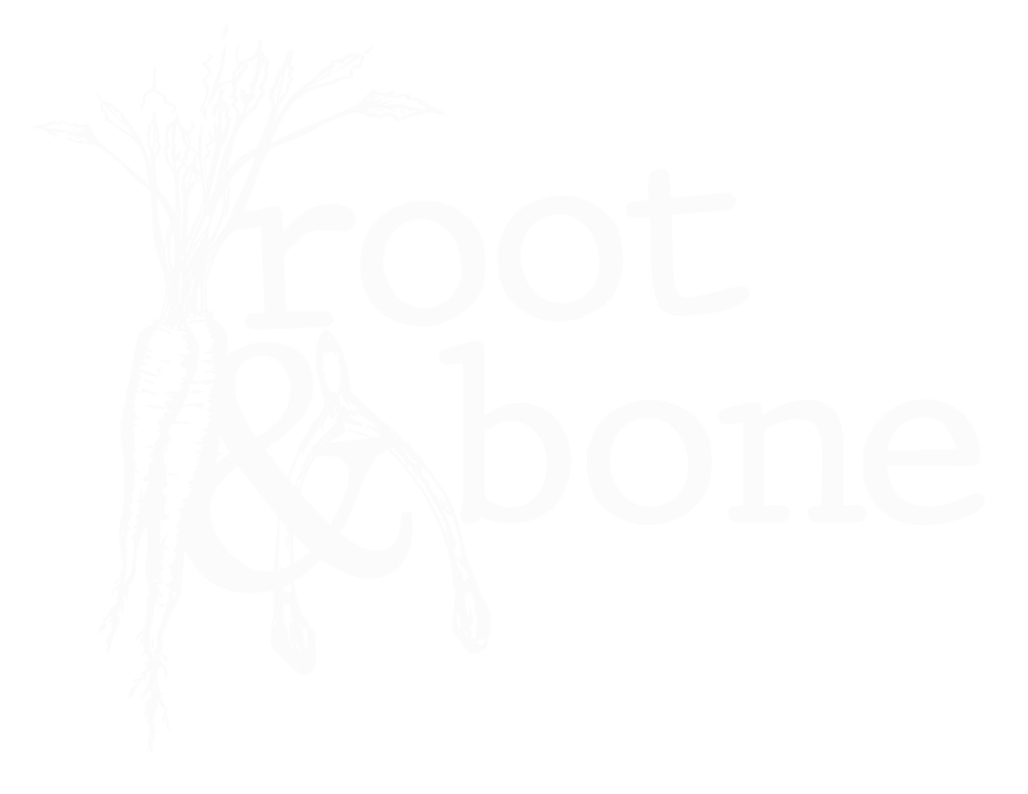 Root & Bone