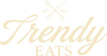 Trendy Eats