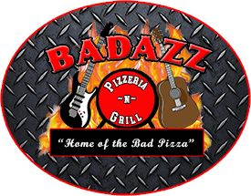 BadAzz Pizzeria-N-Grill