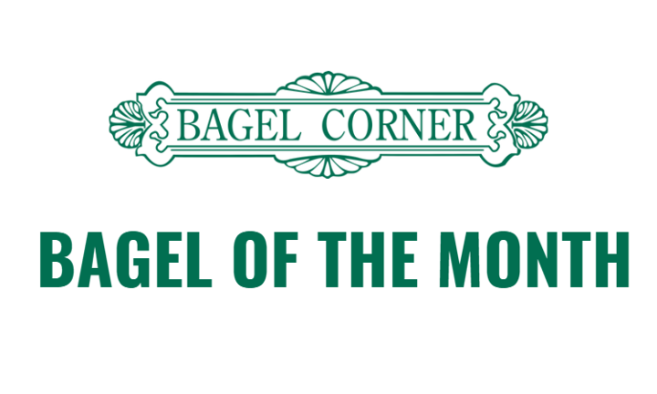 Bagel of the Month W/