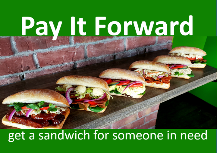 Pay It Forward Sandwich