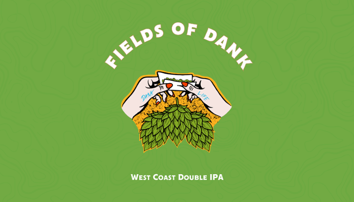 Fields of Dank 40oz GROWLER FILL