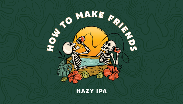 How To Make Friends 40oz GROWLER FILL