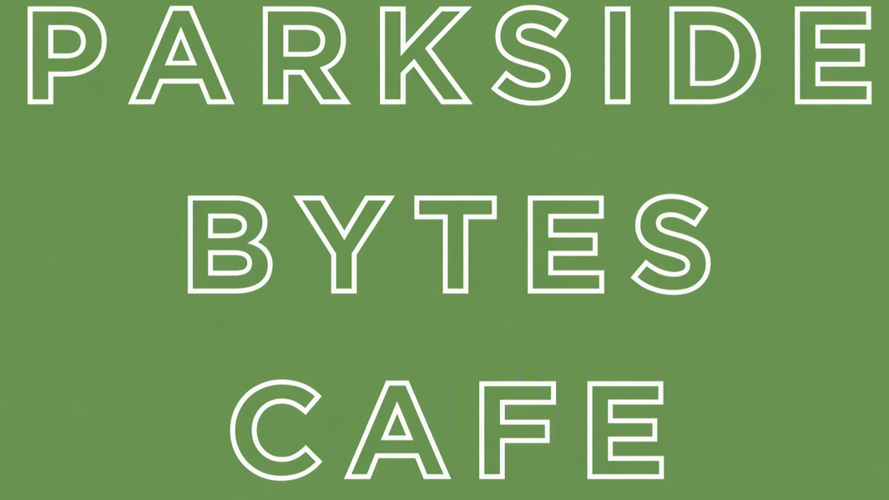Parkside Bytes Cafe