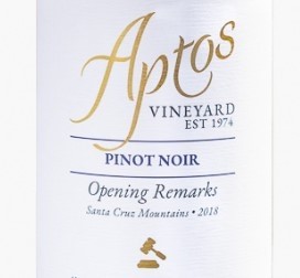 Aptos Vineyards Pinot Noir 'Opening Remarks' 2018