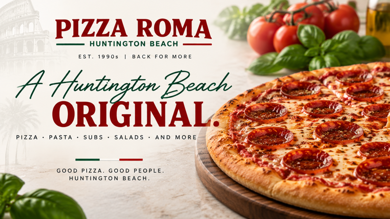 Pizza Roma - Huntington Beach 15851 Gothard Street