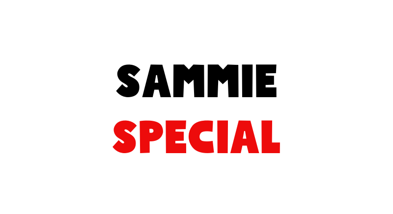 Sammie Special