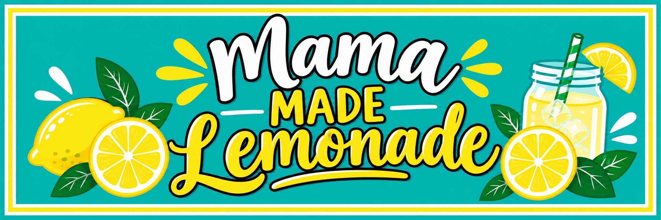 Mama Made Lemonade