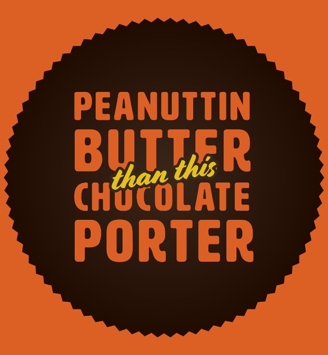 Peanuttin Butter than this Chocolate Porter 64 oz. Growler
