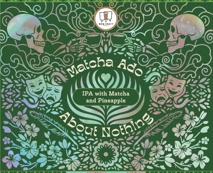 Matcha Ado About Nothing 16 oz. Beer Buddy