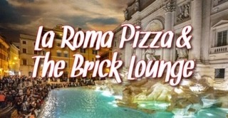 The Brick Lounge & La Roma Pizzeria