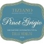 Tiziano, Pinot Grigio