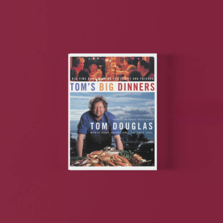 Toms Big Dinners Cookbook