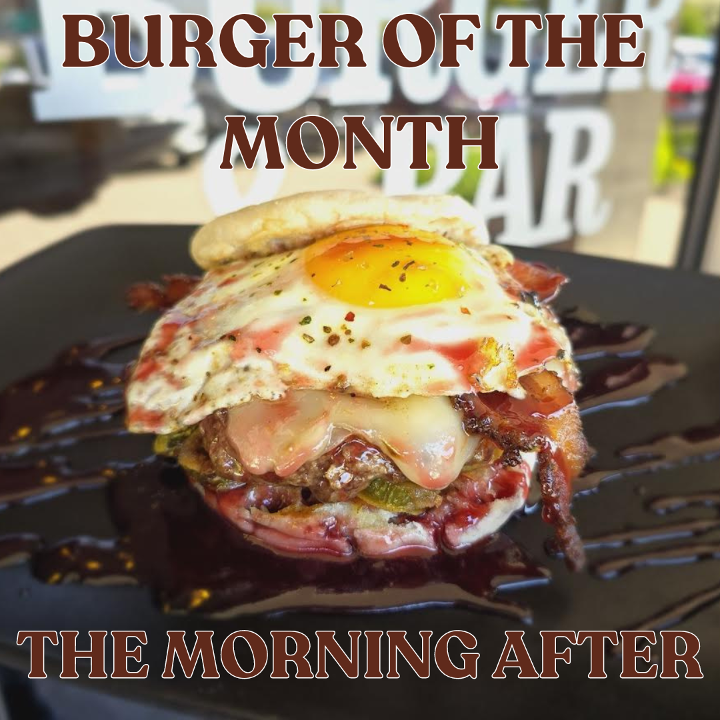 The Morning After - Burger of the Month