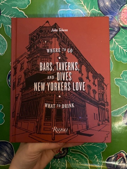 Where to Go: BAr, Taverns, Dives New Yorkers Love, John Tebeau