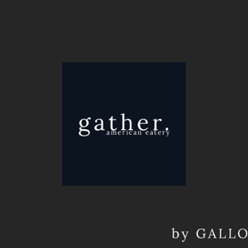 gather. American Eatery