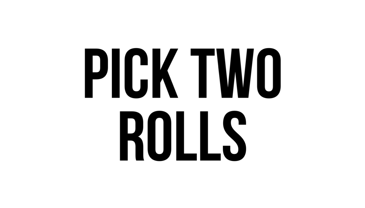 Pick Two Rolls