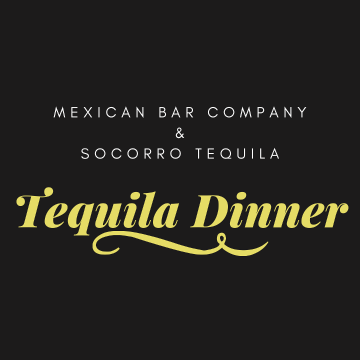 Ticket for Socorro Tequila Dinner