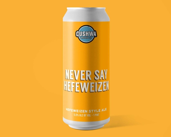 Never Say Hefeweizen (4 Pack)